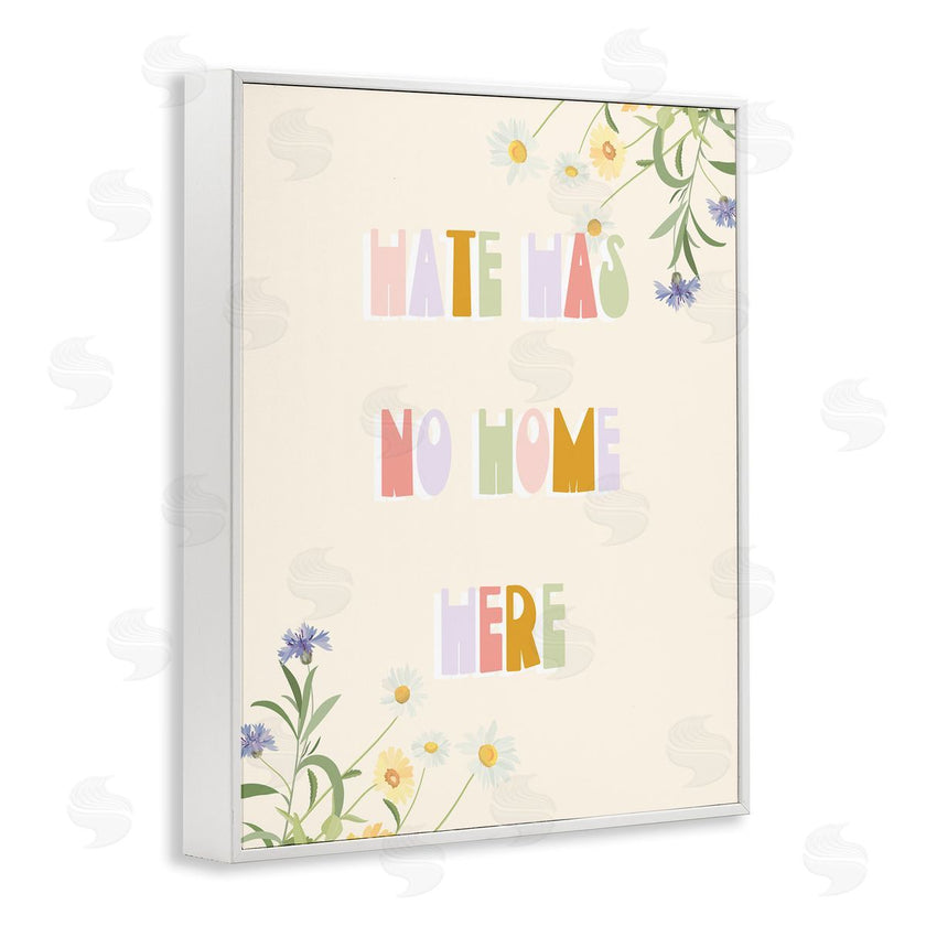 Stupell Studio | Hate Has No Home Quote Soft Spring Wildflowers