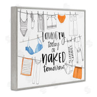 Jennifer Paxton Parker | Laundry Today Naked Tomorrow Phrase Vintage Clothesline