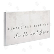Stupell Studio | People Who Meet You Phrase Faith Inspired Quote