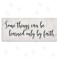 Stupell Studio | Learned Only By Faith Phrase Bold Cursive Typography