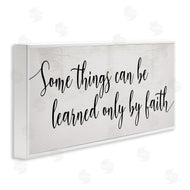 Stupell Studio | Learned Only By Faith Phrase Bold Cursive Typography