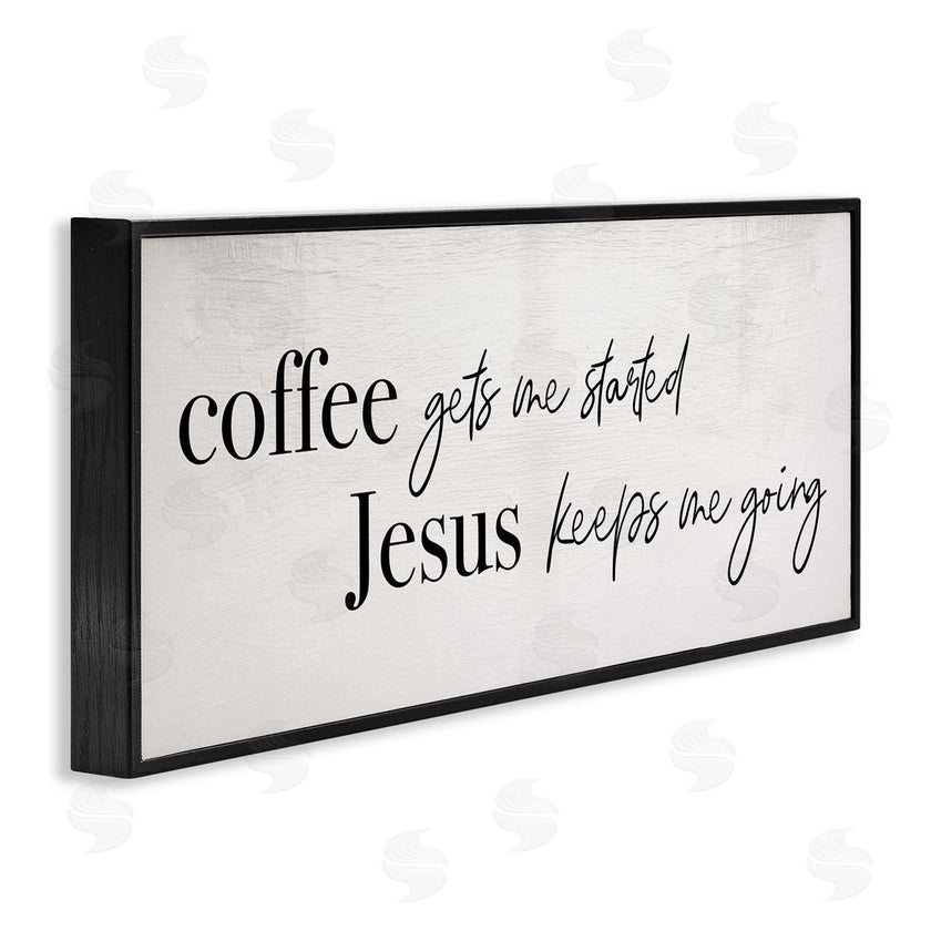 Stupell Studio | Jesus Keeps Me Going Phrase Coffee Drink Inspired