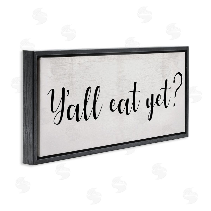 Stupell Studio | Y'all Eat Yet Phrase Southern Charm Typography