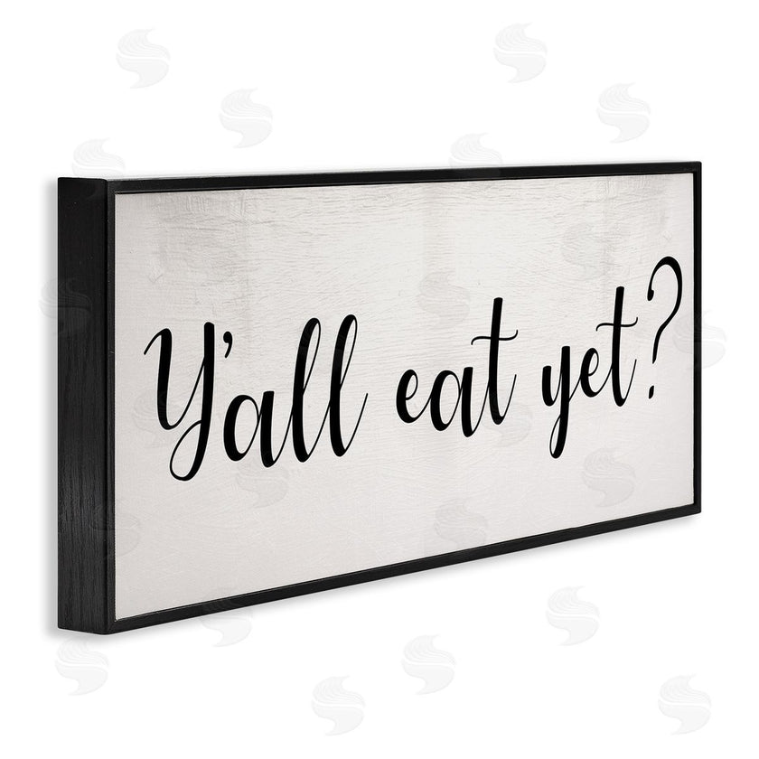 Stupell Studio | Y'all Eat Yet Phrase Southern Charm Typography