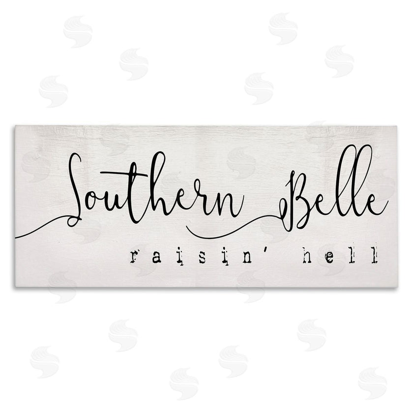Stupell Studio | Southern Belle Raisin' Hell Phrase Charming Humor