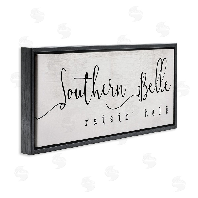 Stupell Studio | Southern Belle Raisin' Hell Phrase Charming Humor