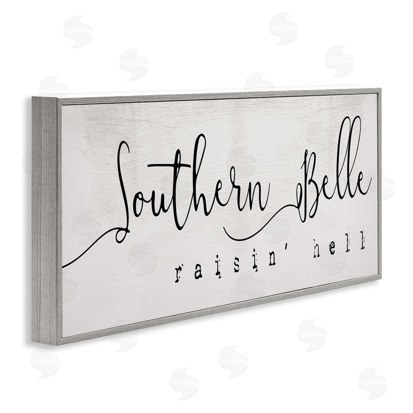 Stupell Studio | Southern Belle Raisin' Hell Phrase Charming Humor