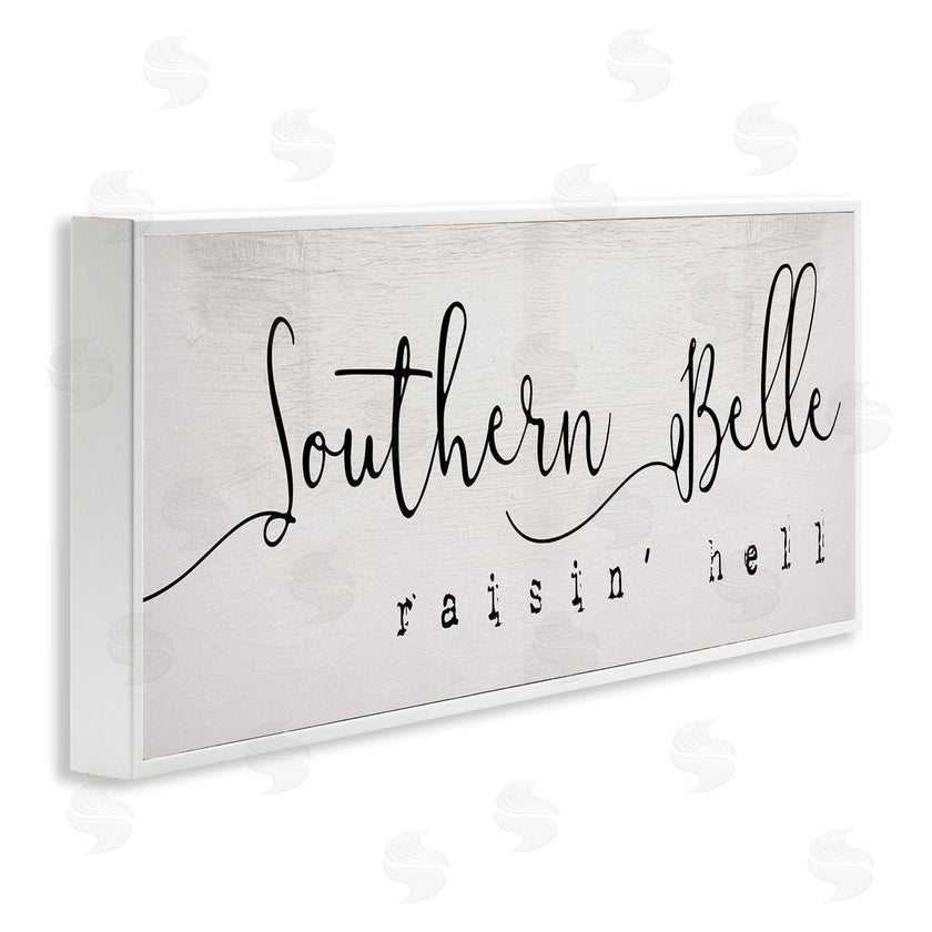 Stupell Studio | Southern Belle Raisin' Hell Phrase Charming Humor
