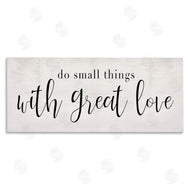 Stupell Studio | Do Small Things with Great Love Minimal Quote