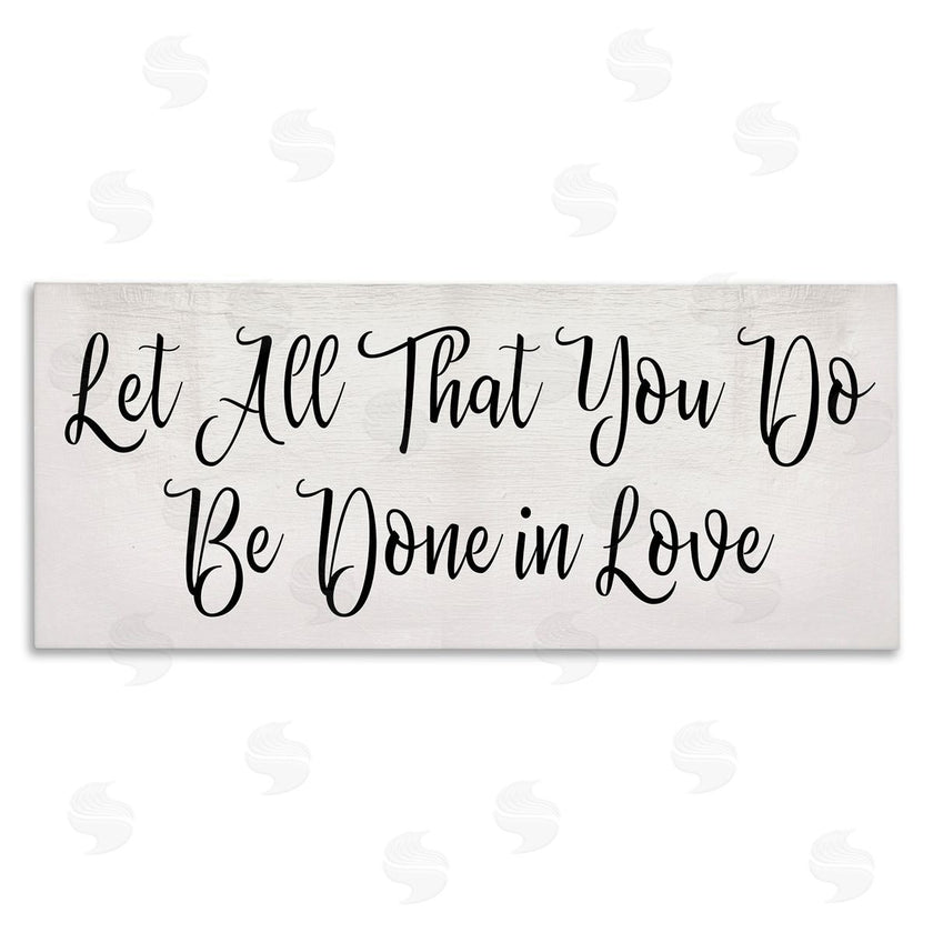 Stupell Studio | Be Done in Love Quote Minimal Cursive Typography