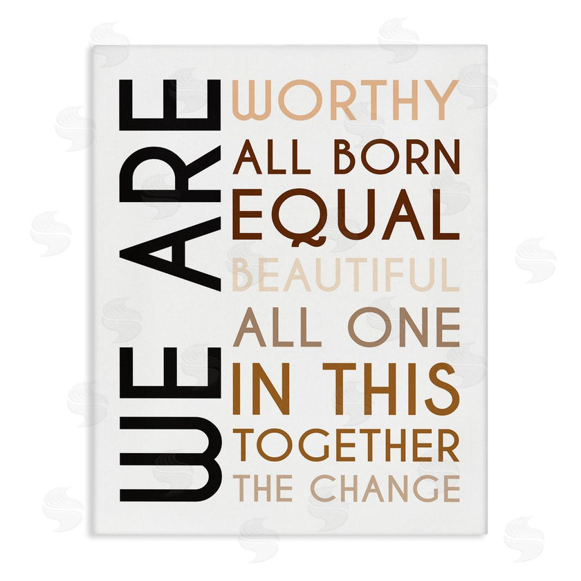 Tenisha Proctor | We Are Worthy Inspirational Phrase Equality Statement
