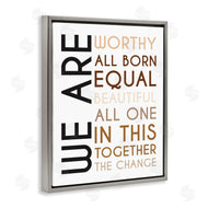 Tenisha Proctor | We Are Worthy Inspirational Phrase Equality Statement