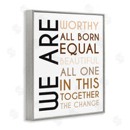Tenisha Proctor | We Are Worthy Inspirational Phrase Equality Statement