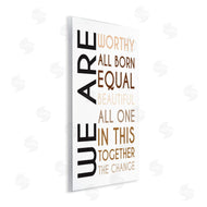 Tenisha Proctor | We Are Worthy Inspirational Phrase Equality Statement