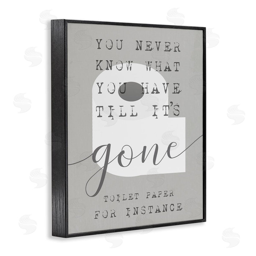 Stupell Studio | Toilet Paper Till It's Gone Phrase Bathroom TP Design