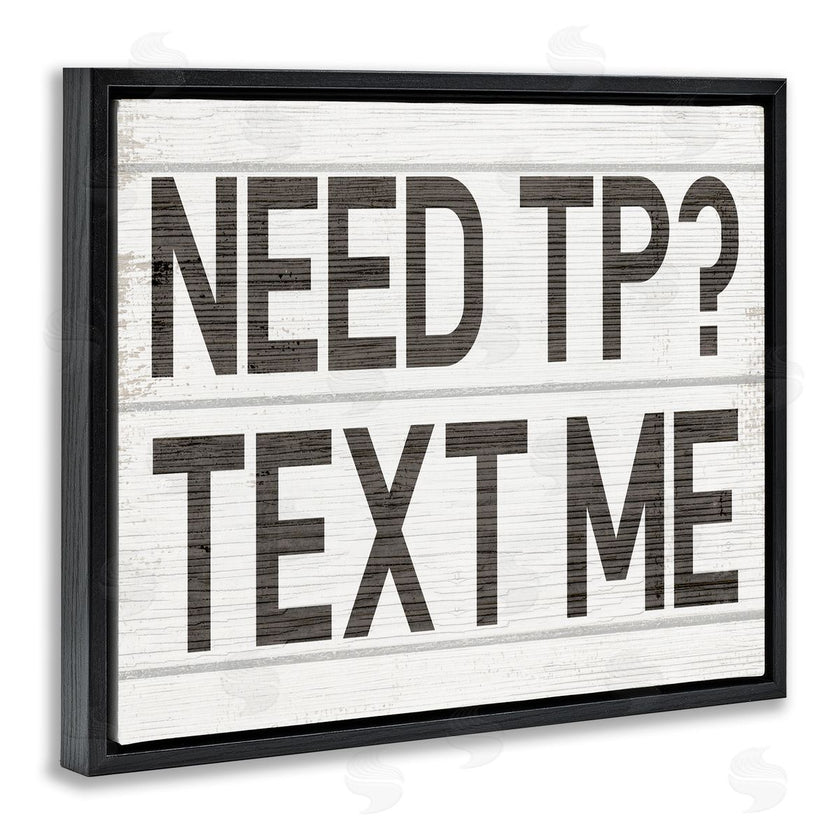 Stupell Studio | Need TP Text Me Rustic Vintage Bathroom Sign