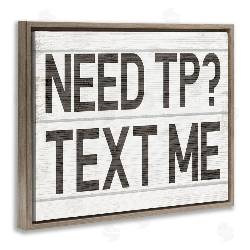 Stupell Studio | Need TP Text Me Rustic Vintage Bathroom Sign