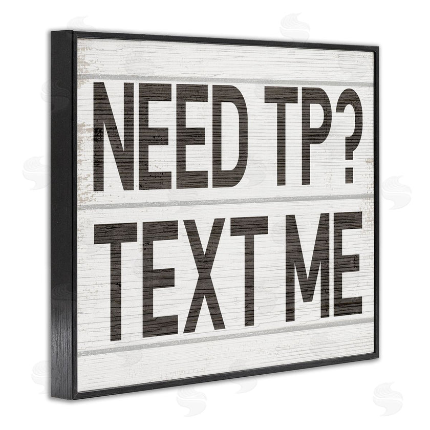 Stupell Studio | Need TP Text Me Rustic Vintage Bathroom Sign