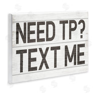 Stupell Studio | Need TP Text Me Rustic Vintage Bathroom Sign
