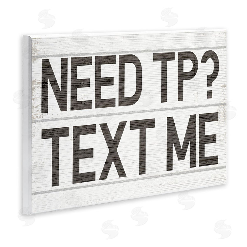 Stupell Studio | Need TP Text Me Rustic Vintage Bathroom Sign