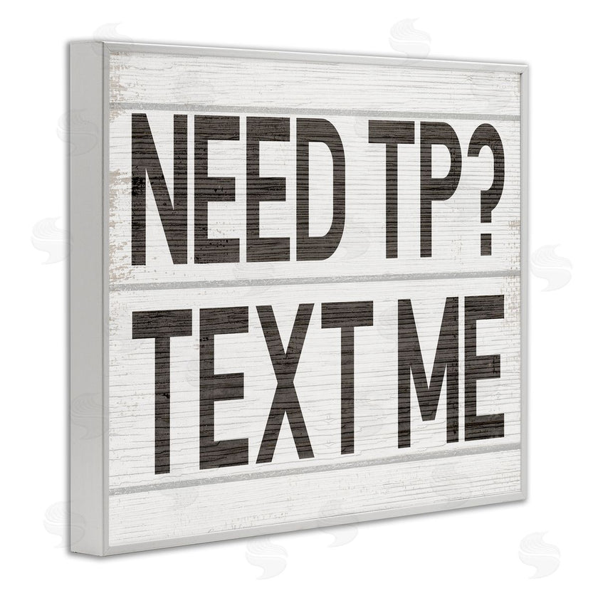 Stupell Studio | Need TP Text Me Rustic Vintage Bathroom Sign