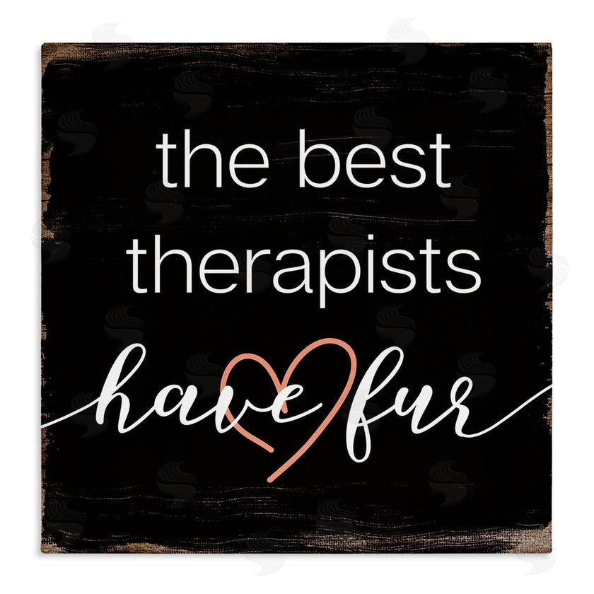 Stupell Studio | Best Therapists Have Fur Phrase Rustic Home Pet
