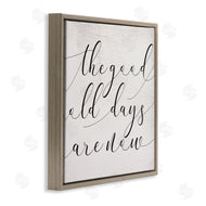 Stupell Studio | Good Old Days Are Now Phrase Home Memories Design