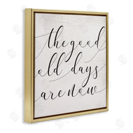 Stupell Studio | Good Old Days Are Now Phrase Home Memories Design