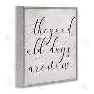 Stupell Studio | Good Old Days Are Now Phrase Home Memories Design