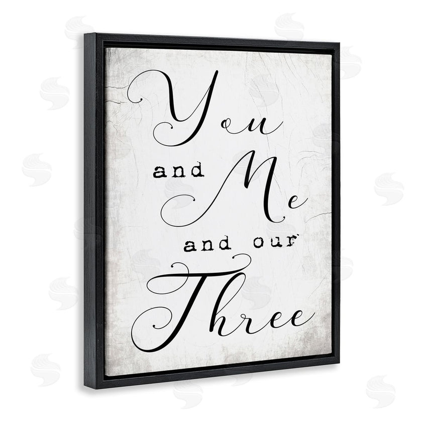 Stupell Studio | You Me and Our Three Phrase Family Home Quote