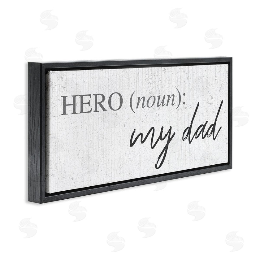 Stupell Studio | Hero Definition Dad Appreciation Family Phrase