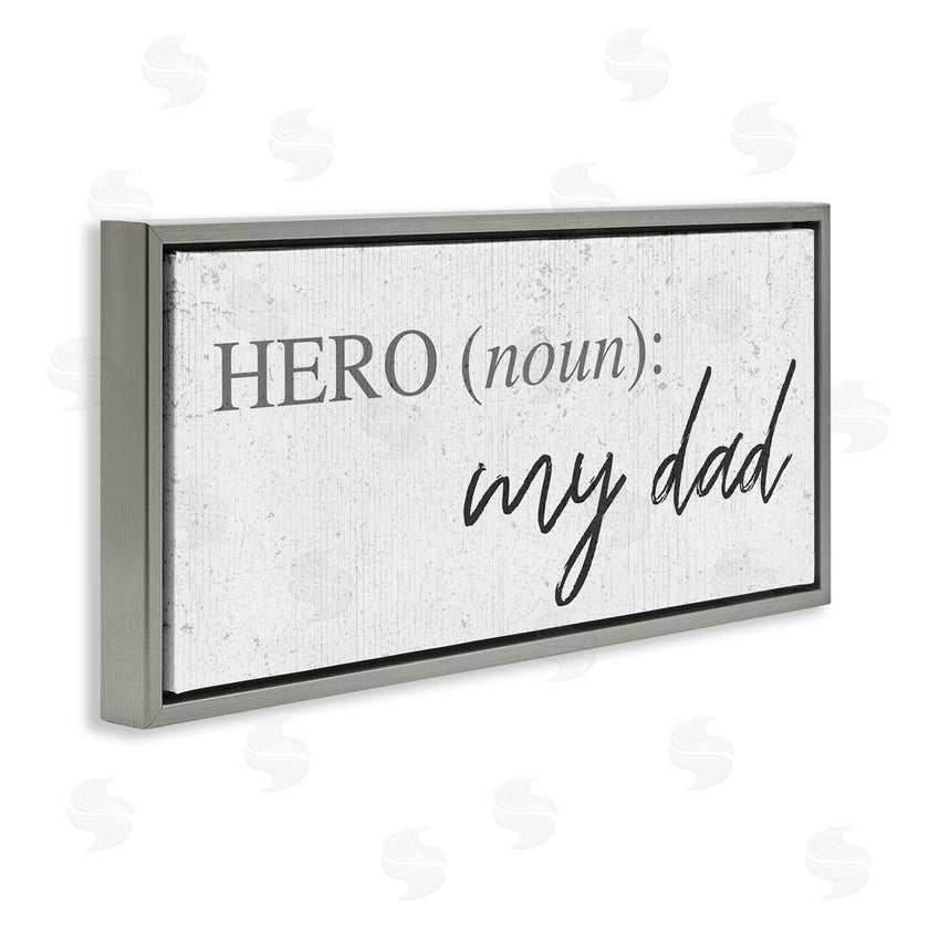 Stupell Studio | Hero Definition Dad Appreciation Family Phrase