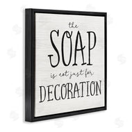 Stupell Studio | Soap's Not Decoration Phrase Sassy Bathroom Quote