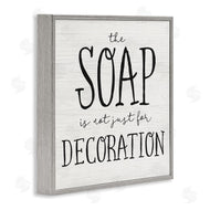 Stupell Studio | Soap's Not Decoration Phrase Sassy Bathroom Quote