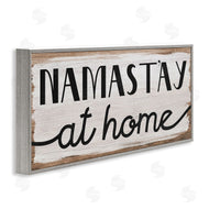 Stupell Studio | Namastay At Home Phrase Rustic Self-Care Pun