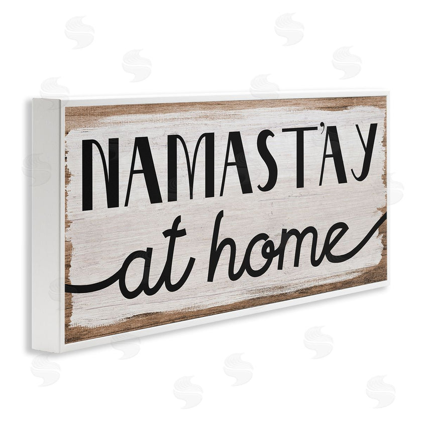 Stupell Studio | Namastay At Home Phrase Rustic Self-Care Pun