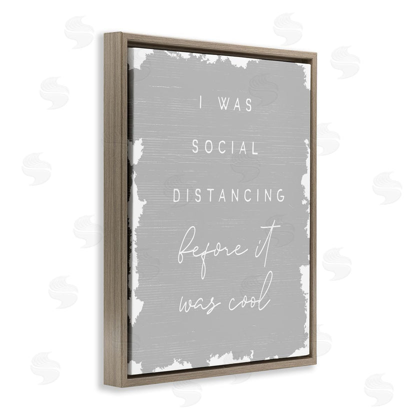 Stupell Studio | Social Distancing Before It�s Cool Sassy Hipster Phrase