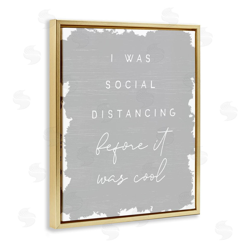 Stupell Studio | Social Distancing Before It�s Cool Sassy Hipster Phrase