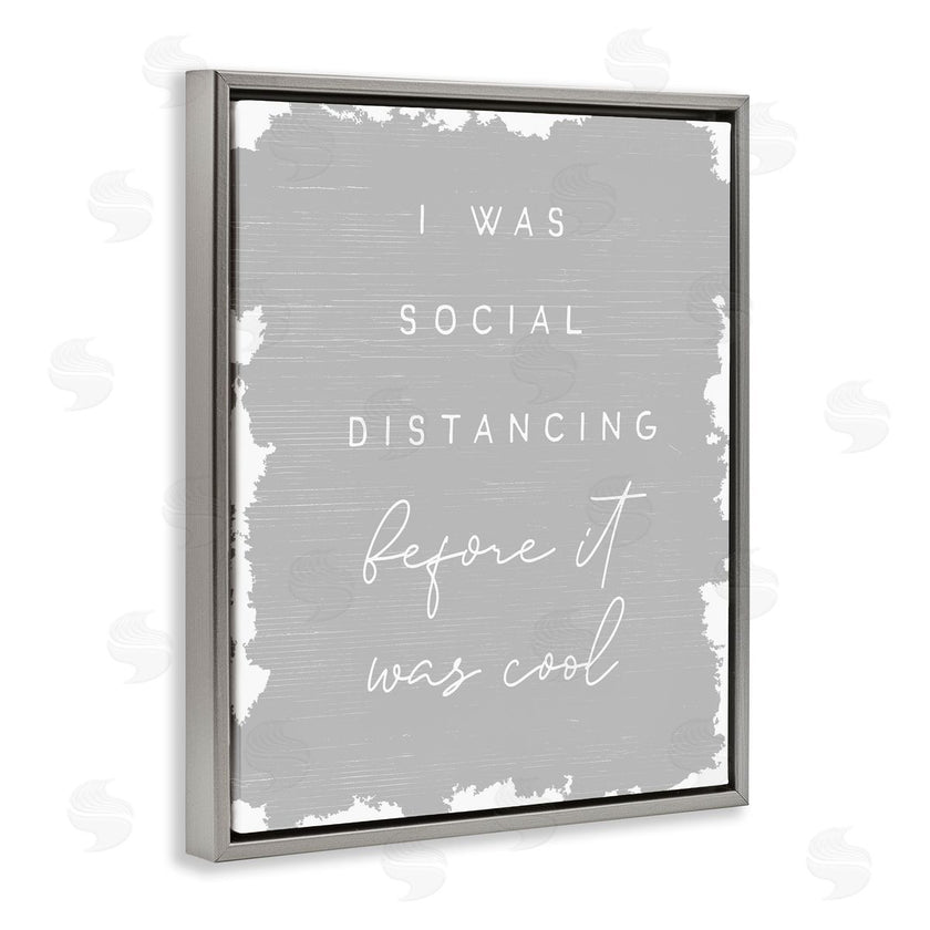 Stupell Studio | Social Distancing Before It�s Cool Sassy Hipster Phrase