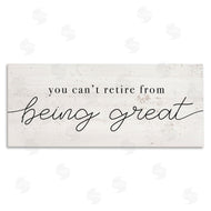 Stupell Studio | Can't Retire Being Great Phrase Retirement Humor