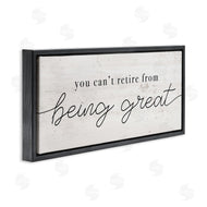 Stupell Studio | Can't Retire Being Great Phrase Retirement Humor