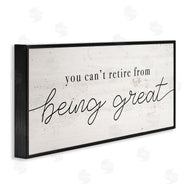 Stupell Studio | Can't Retire Being Great Phrase Retirement Humor
