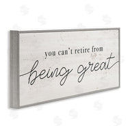 Stupell Studio | Can't Retire Being Great Phrase Retirement Humor