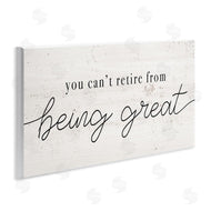 Stupell Studio | Can't Retire Being Great Phrase Retirement Humor