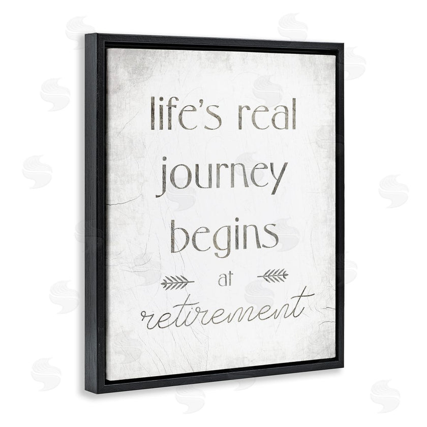 Stupell Studio | Life's Journey Begins At Retirement Phrase Self-Care Quote