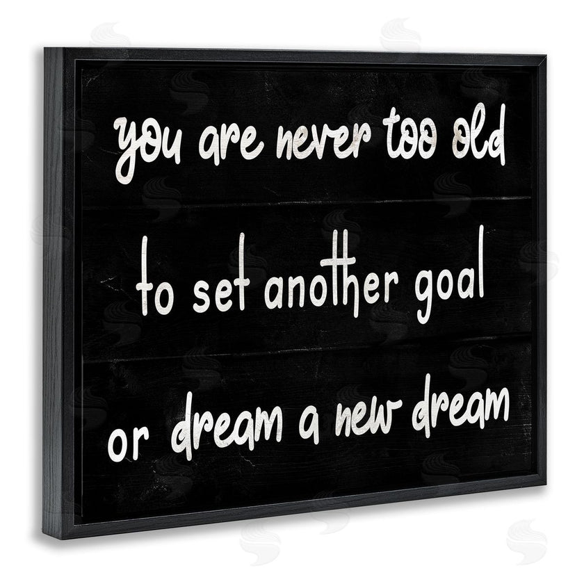 Stupell Studio | Never To Old to Set Goals Phrase Minimal Black White