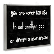 Stupell Studio | Never To Old to Set Goals Phrase Minimal Black White