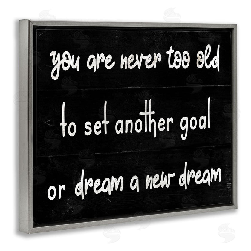 Stupell Studio | Never To Old to Set Goals Phrase Minimal Black White