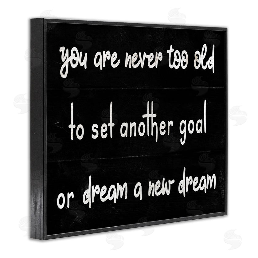 Stupell Studio | Never To Old to Set Goals Phrase Minimal Black White