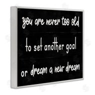 Stupell Studio | Never To Old to Set Goals Phrase Minimal Black White